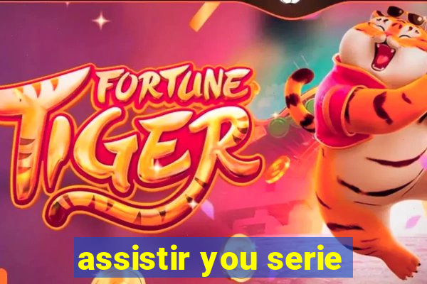 assistir you serie